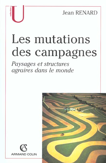Les mutations des campagnes : Paysages et structures agraires dans le monde