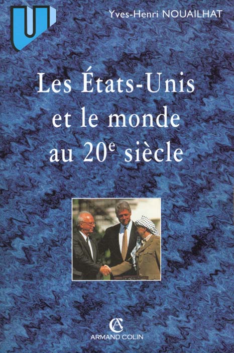 Les etats-unis et le monde au xx siecle ; 2e edition