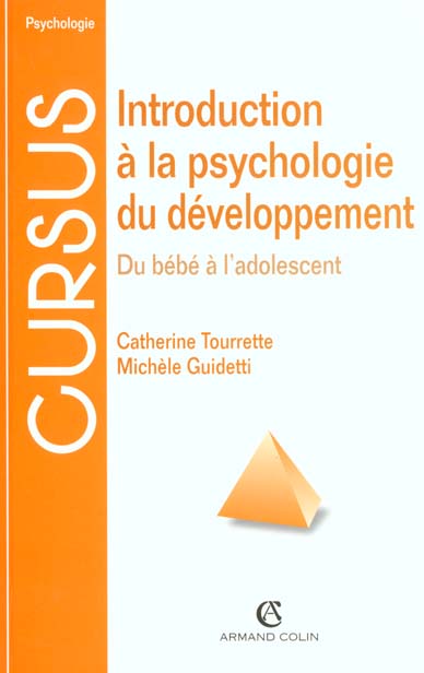Introduction a la psychologie du developpement du bebe a l'adolescent