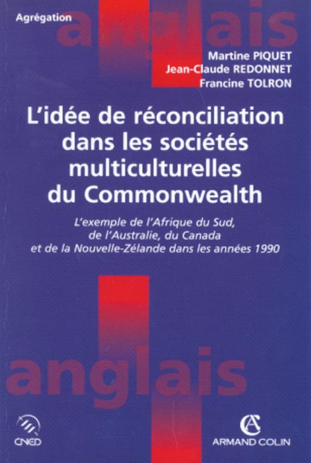 L'idee de reconciliation dans les societes multiculturelles du commonwealth