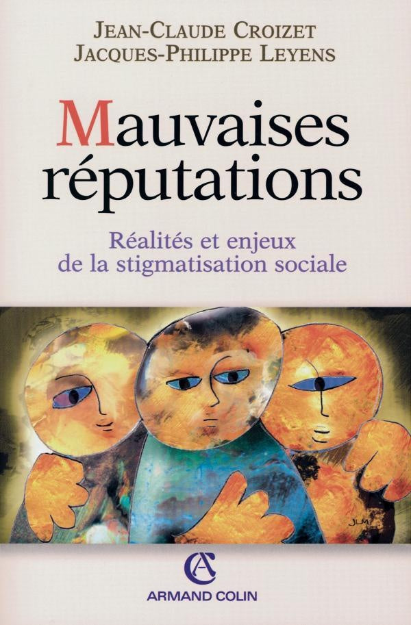 Mauvaises réputations ; réalités et enjeux de la stigmatisation sociale