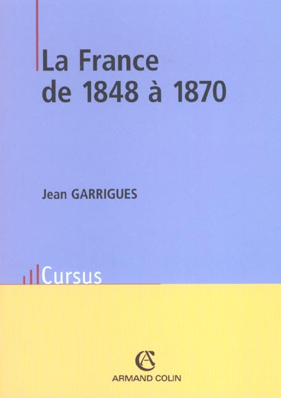 La France de 1848 à 1870 (2e édition)
