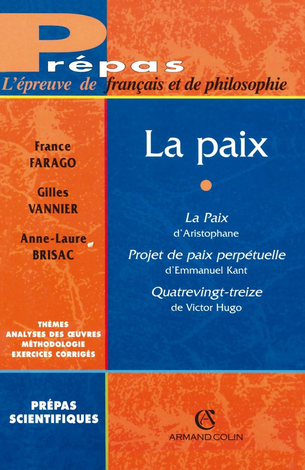 La paix : La paix d'Aristophane, Projet de paix perpétuelle d'Emmanuel Kant, Quatrevingt treize de Victor Hugo