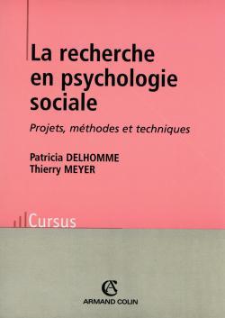 La recherche en psychologie sociale : Projets, méthodes et techniques