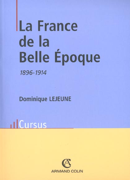 La france de la belle epoque ; 1896-1914 ; 4e edition