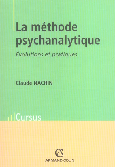 La méthode psychanalytique : Évolutions et pratiques