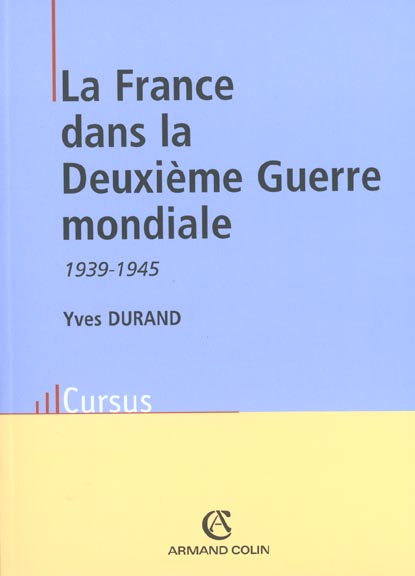 La france dans la deuxieme guerre mondiale 1939-1945 ; 4e edition