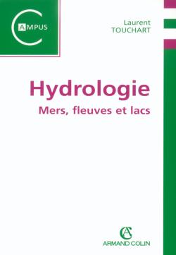 Hydrologie ; mers, fleuves et lacs