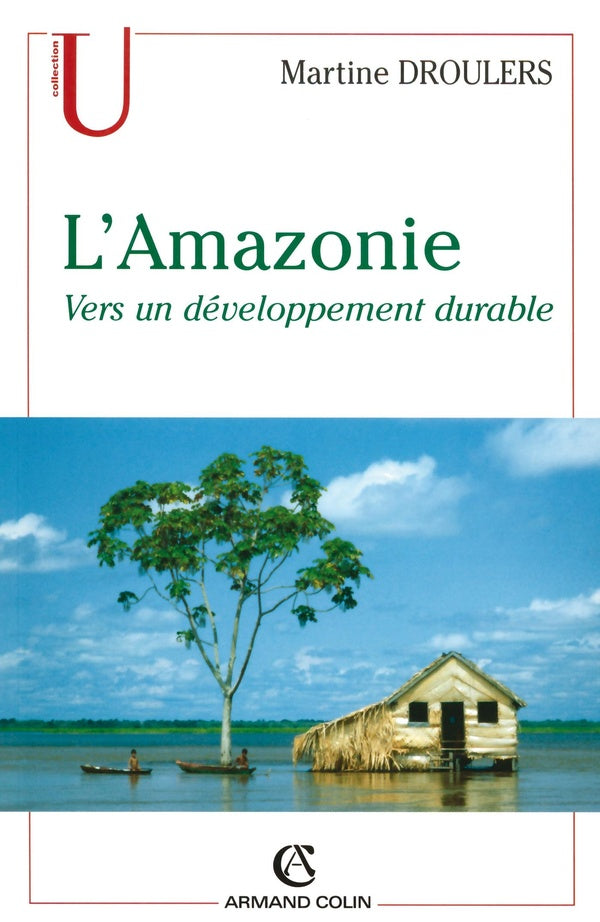 L'Amazonie ; vers un développement durable
