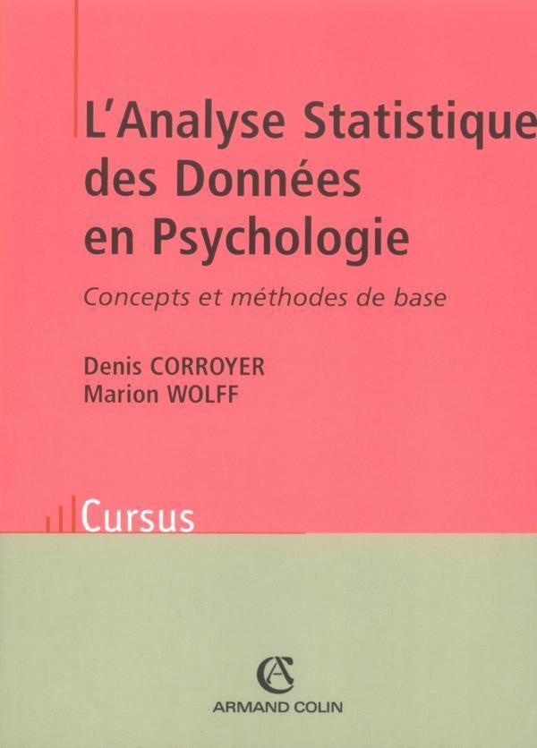 L'Analyse Statistique des Données en Psychologie - Concepts et méthodes de base : Concepts et méthodes de base