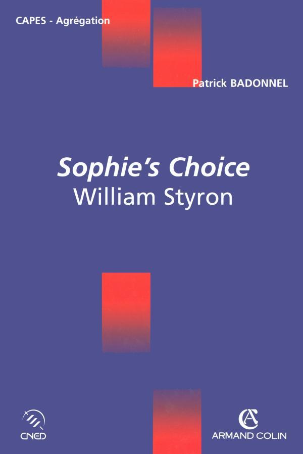 Sophie's choice ; William Styron ; CAPES, agrégation