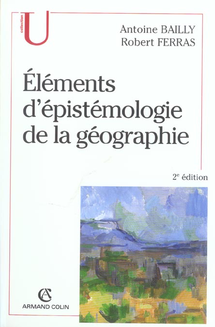 éléments d'épistémologie de la géographie (2e édition)