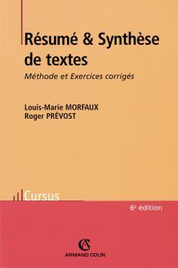 Résumé et Synthèse de textes - 6ed. - Méthode et Exercices corrigés : Méthode et Exercices corrigés (6e édition)