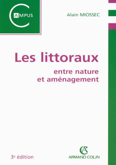 Les littoraux ; entre nature et aménagement (2e édition)