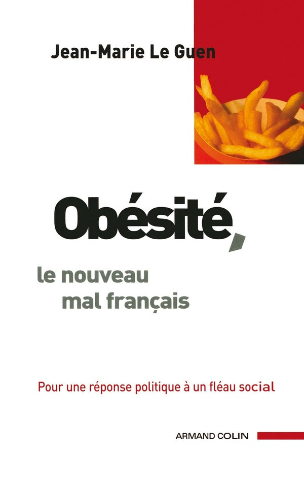 Obésité, le nouveau mal français ; pour une réponse politique à un fléau social