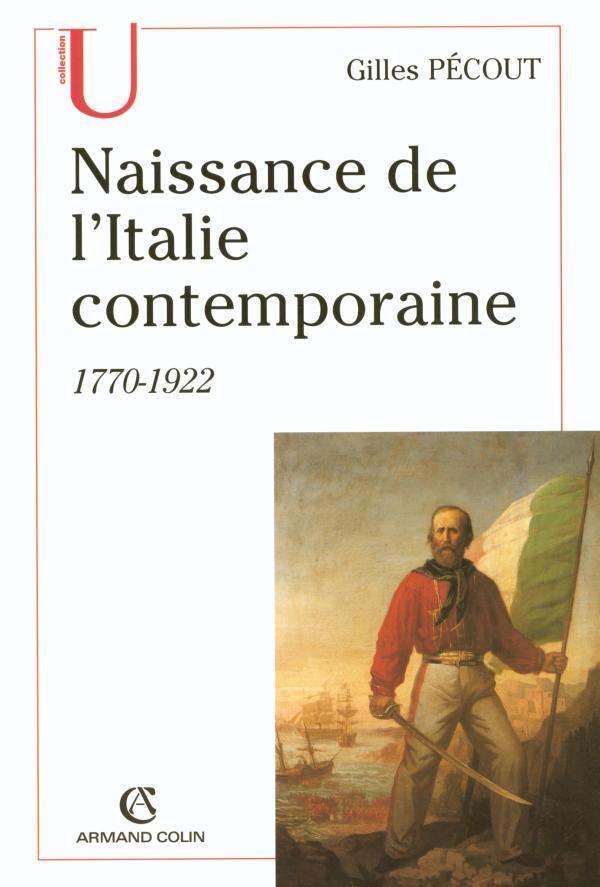 Naissance de l'italie contemporaine 1770-1922