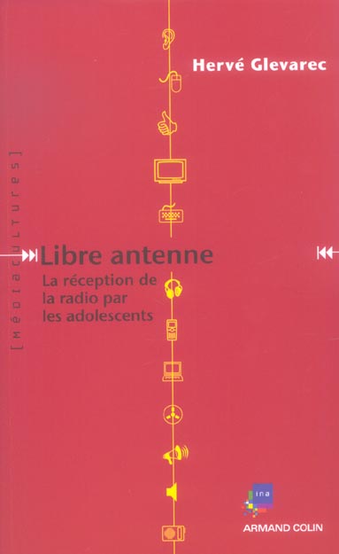 Libre antenne ; la réception de la radio par les adolescents