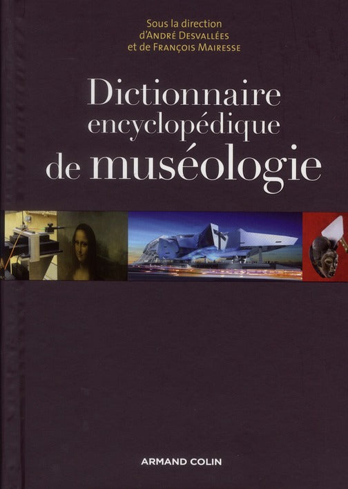 Dictionnaire encyclopédique de muséologie