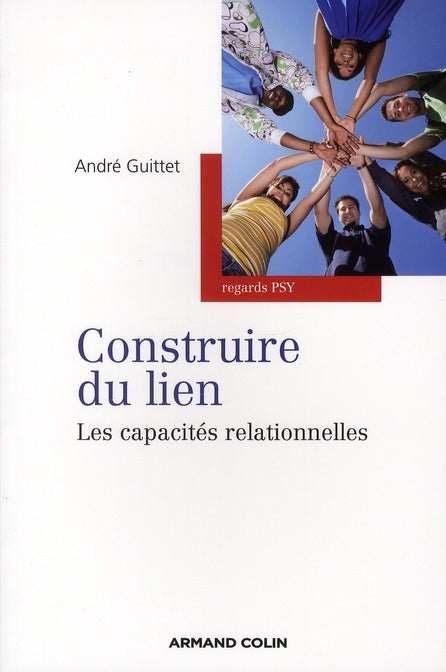 Construire du lien ; les capacités relationnelles