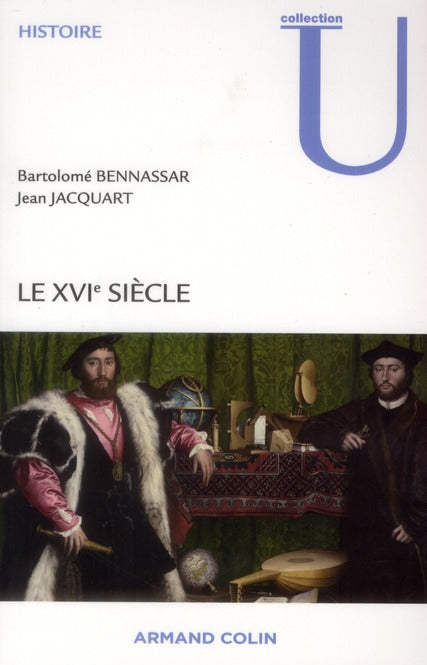 Le XVI siècle (4e édition)