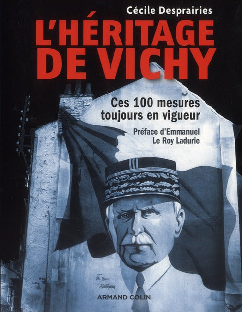 L'héritage de Vichy ; ces 100 mesures toujours en vigueur
