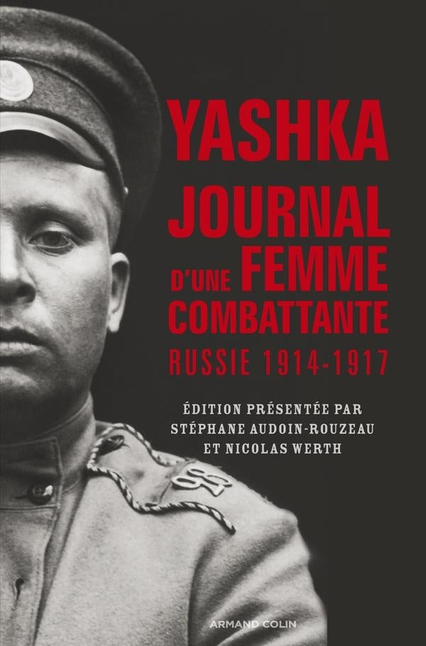 Yashka ; journal d'une femme combattante en Russie (1914-1917)