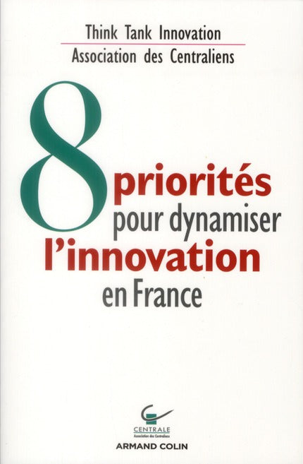 8 priorités pour dynamiser l'innovation en France