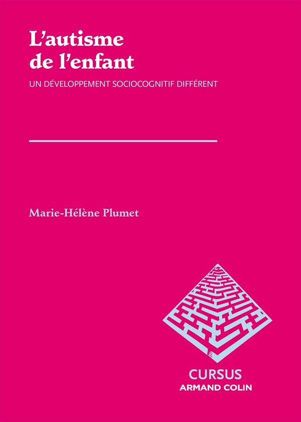 L'autisme de l'enfant ; un développement sociocognitif différent