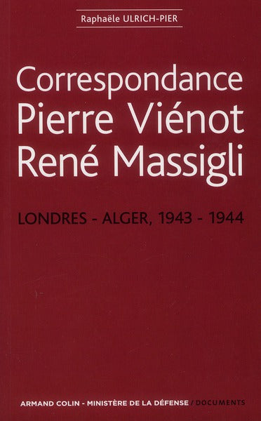 Correspondance Pierre Vienot / René Massigli, 1943-1944