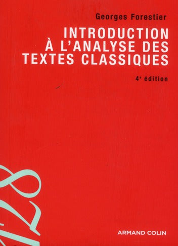 Introduction à l'analyse des textes classiques ; éléments de rhétorique et de poétique du XVIIe siècle (4e édition)