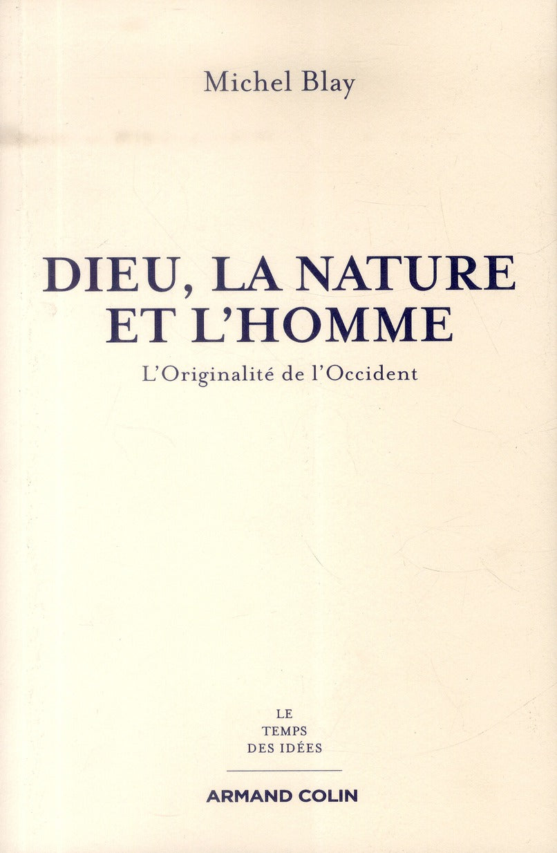 Dieu, la nature et l'homme ; l'originalité de l'Occident