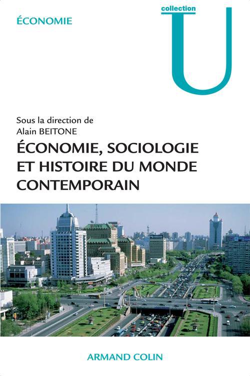 économie, sociologie et histoire du monde contemporain (3e édition)