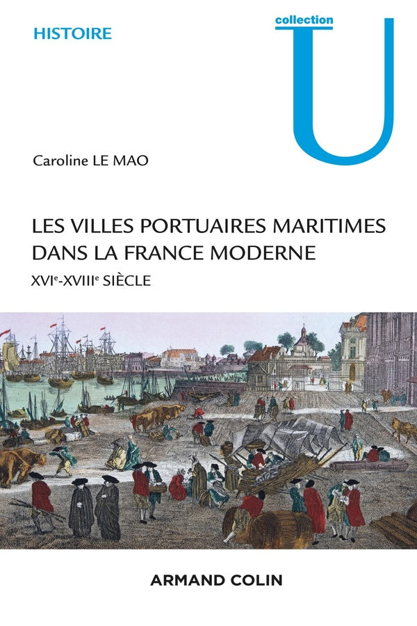Les villes portuaires en France à l'époque moderne