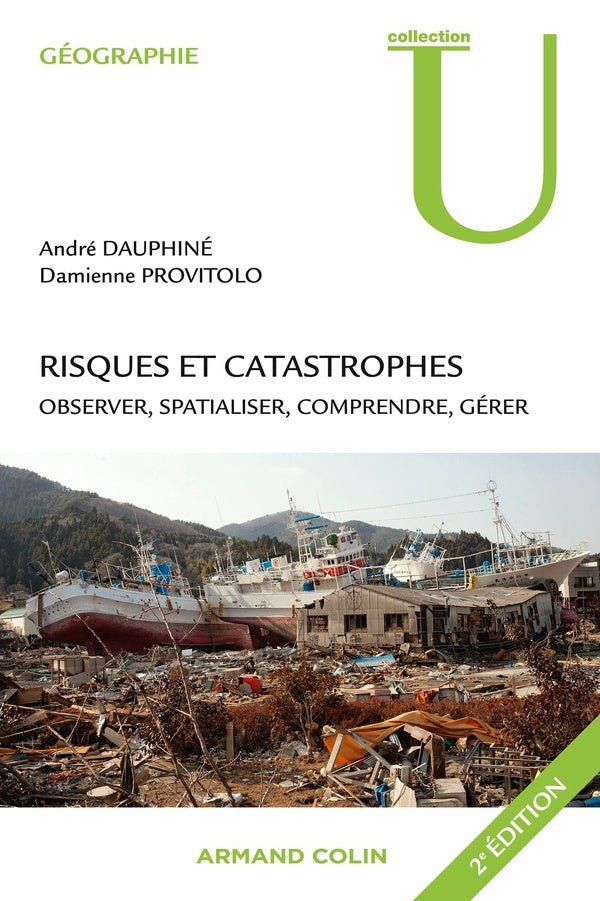 Risques et catastrophes ; observer, spatialiser, comprendre, gérer (2e édition)