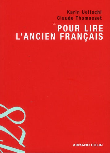 Pour lire l'ancien français (3e édition)