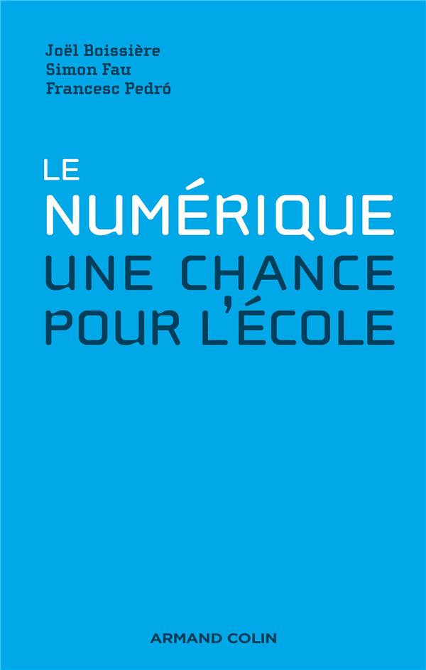 Le numérique, une chance pour l'école