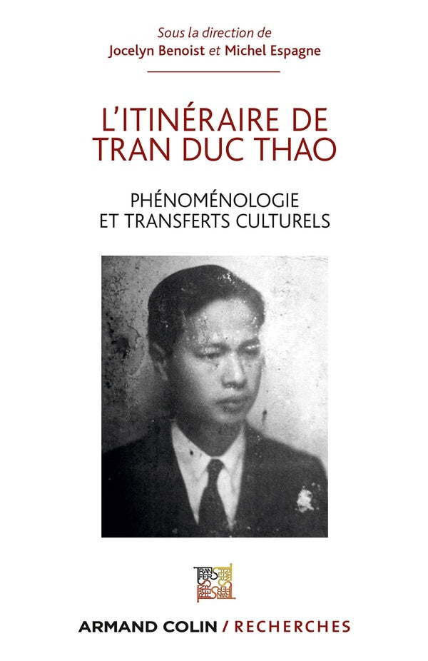 L'itinéraire de Tran Duc Thao ; phénoménologie et transferts culturels