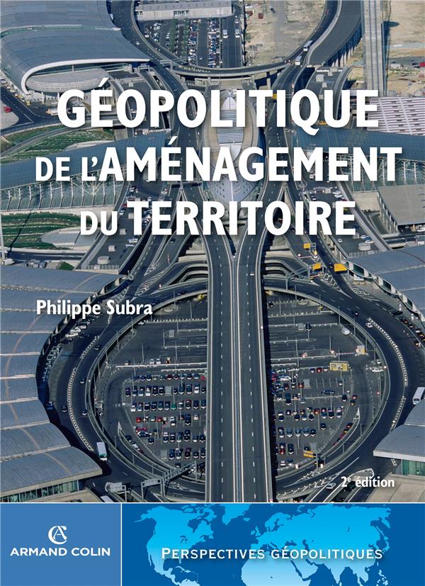 Géopolitique de l'aménagement du territoire (2e édition)