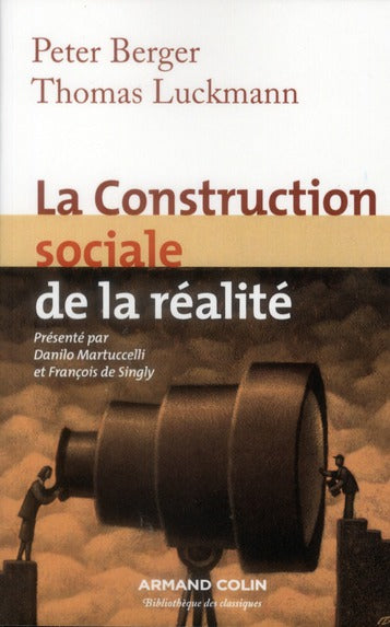 La construction sociale de la réalité (3e édition)