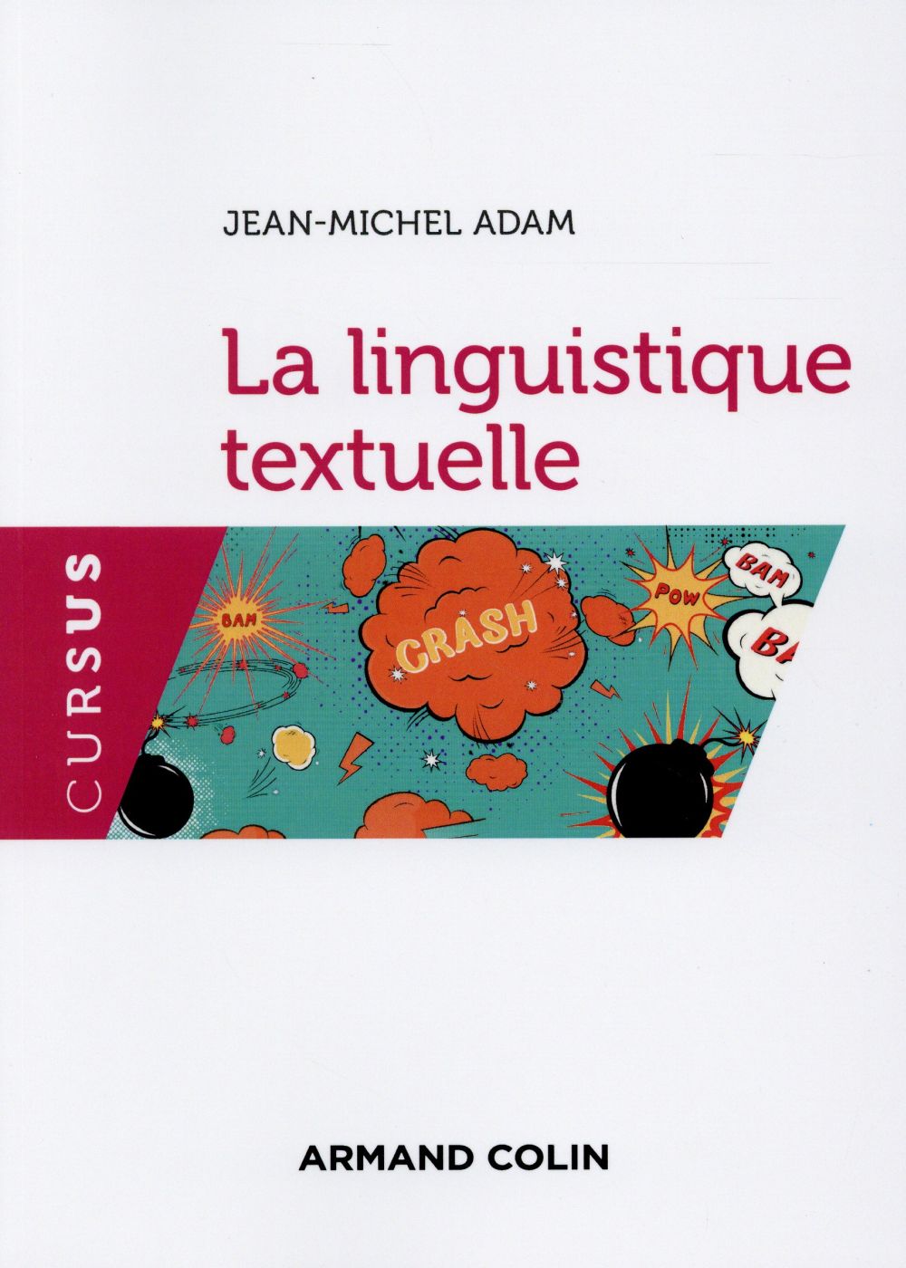 La linguistique textuelle - 3e ed.