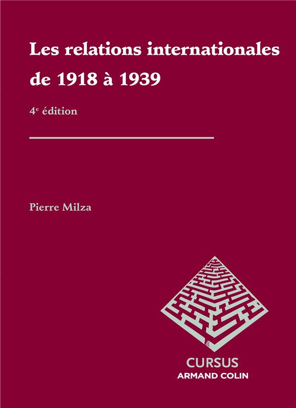 Les relations internationales de 1918 à 1939 (4e édition)