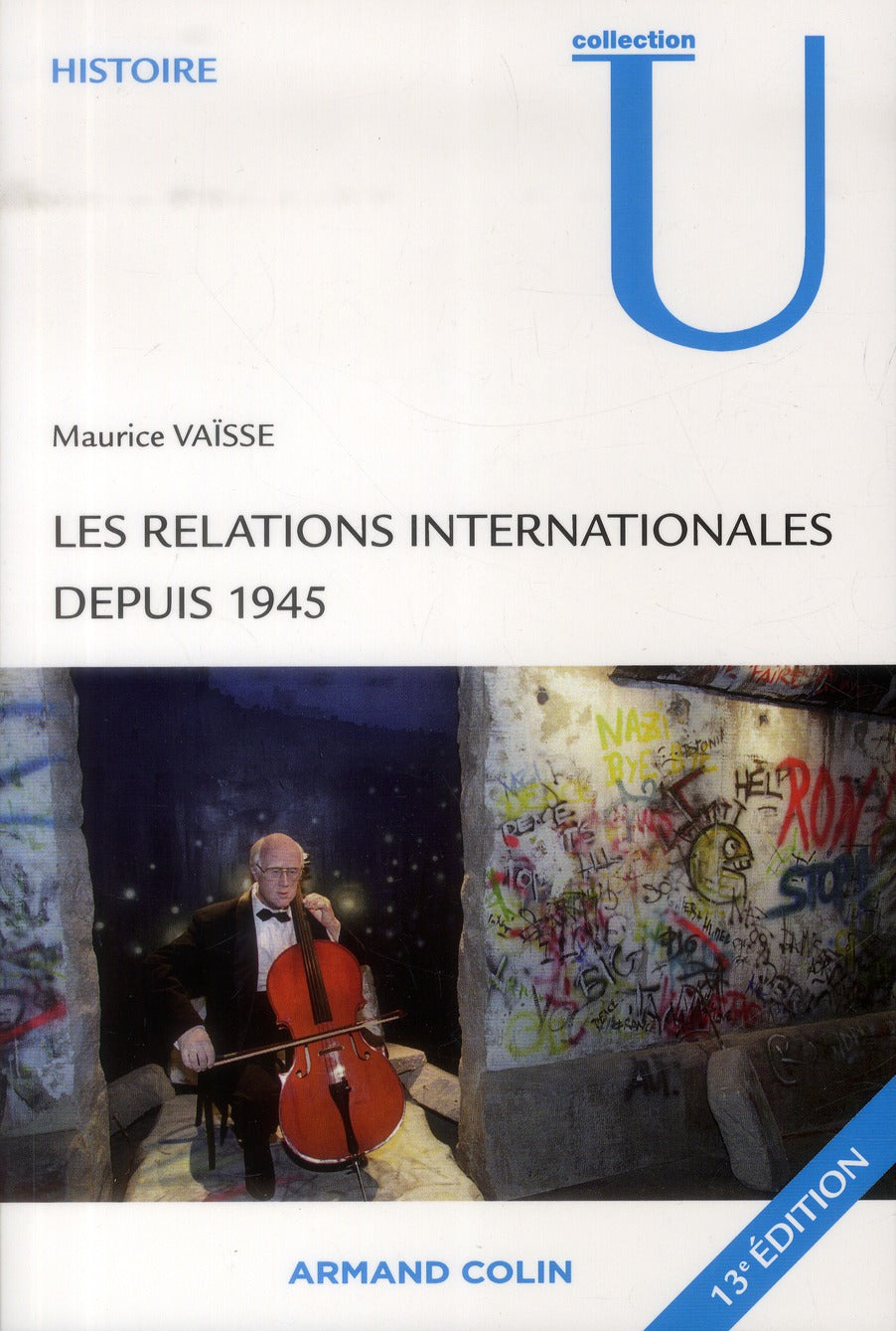 Les relations internationales depuis 1945 (13e édition)