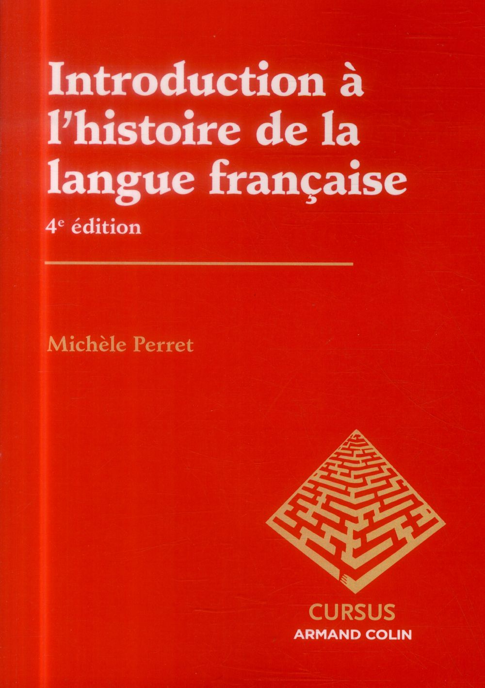 Introduction à l'histoire de la langue française (4e édition)