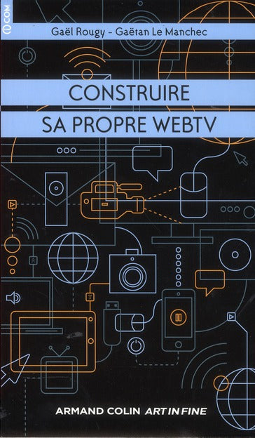 Construire sa propre web TV