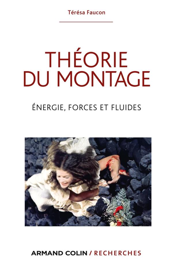 Théorie du montage ; énergie, forces et fluides