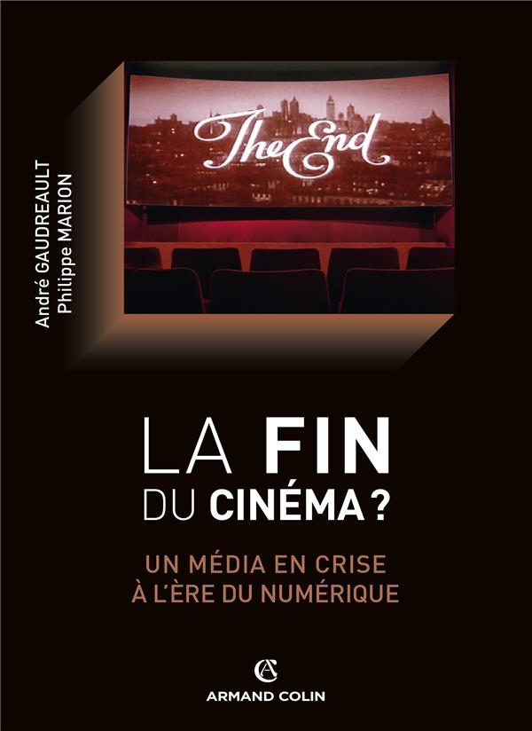 La fin du cinéma ? un média en crise à l'ère du numérique