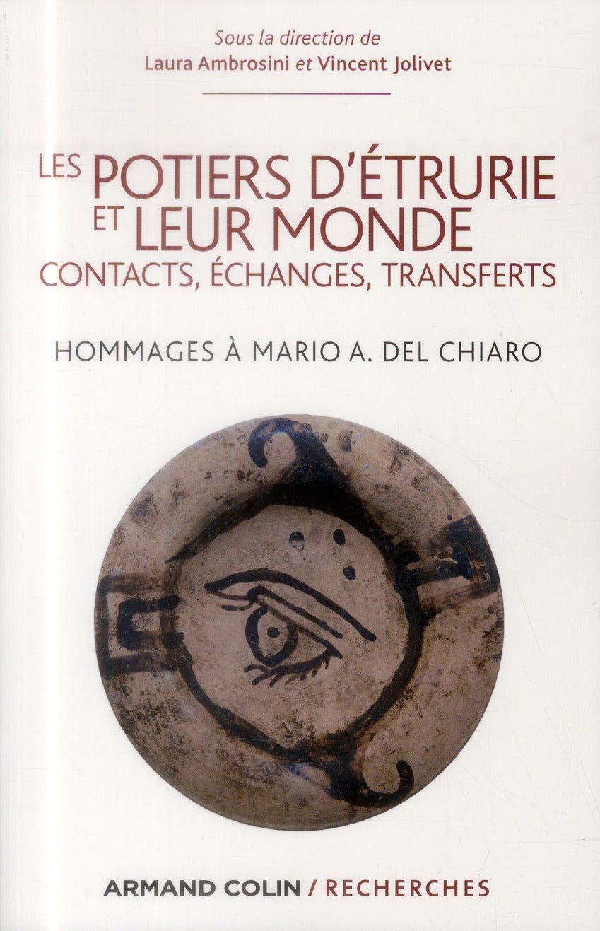 Les potiers d'Etrurie et leur monde ; contacts, échanges, transferts