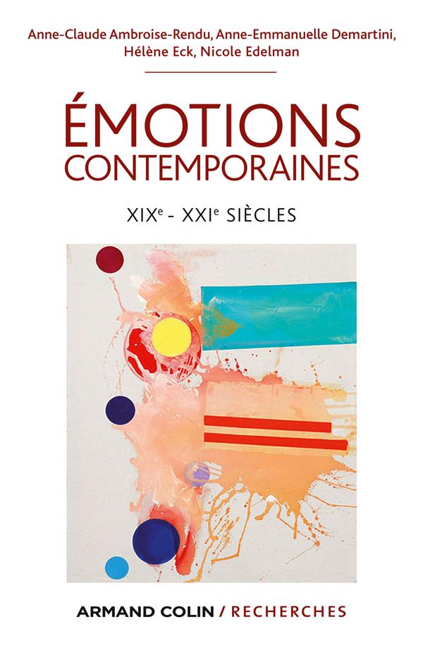 émotions contemporaines ; XIXe-XXIe siècles