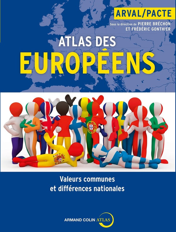 Atlas des Européens ; valeurs communes et différences nationales
