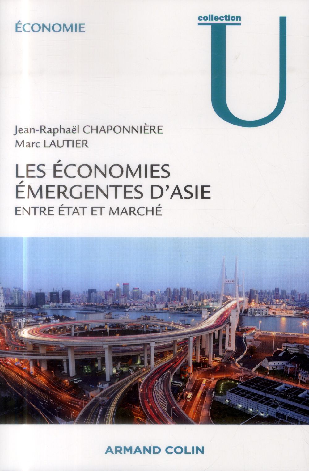Les économies émergentes d'Asie ; entre Etat et marché